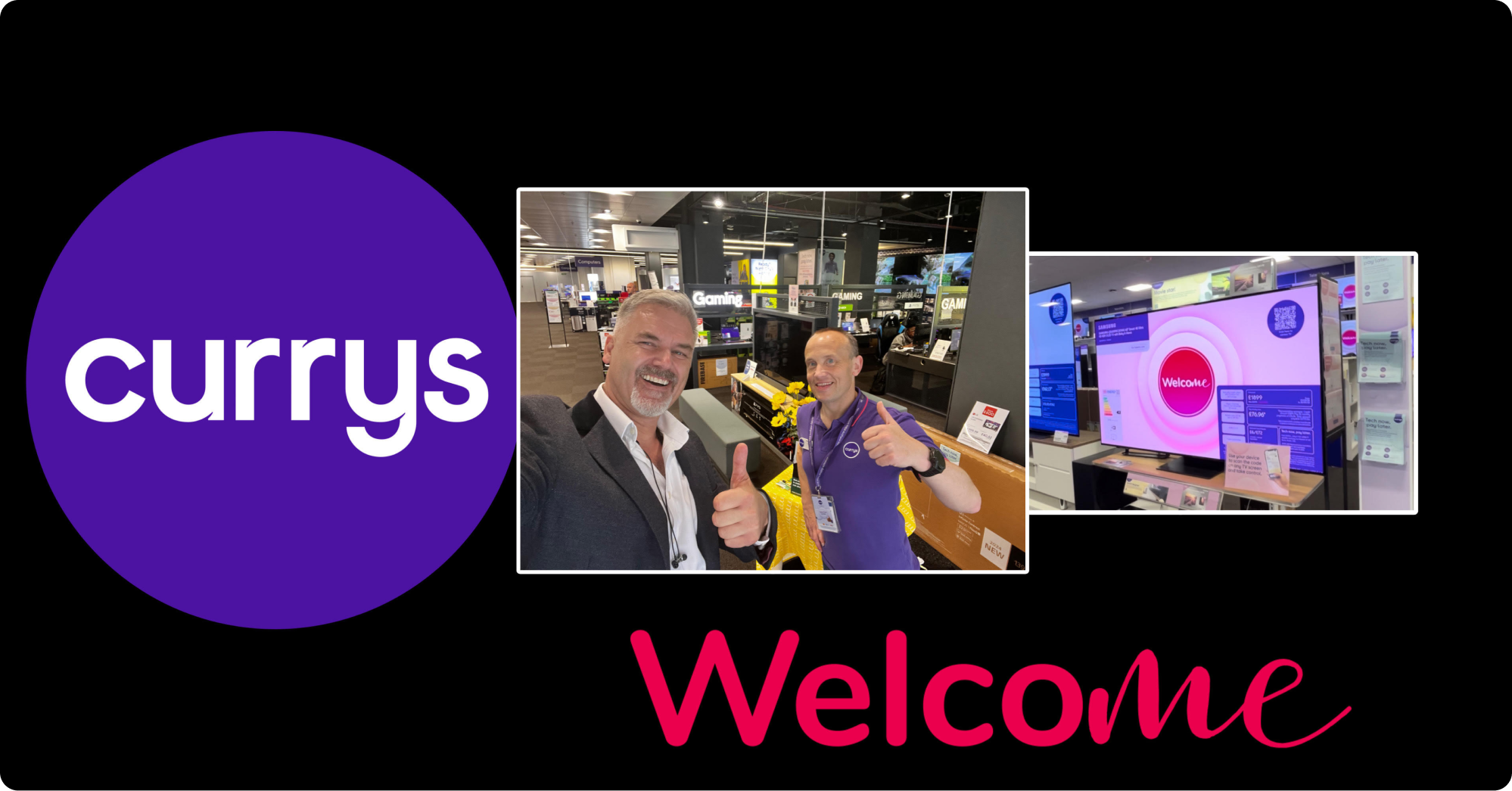 A collage image with a purple Curry's logo on the left, two men giving thumbs up in the middle, and an electronics display inside a Currys store on the right. At the bottom, the word "WelcoMe" is written in pink text.