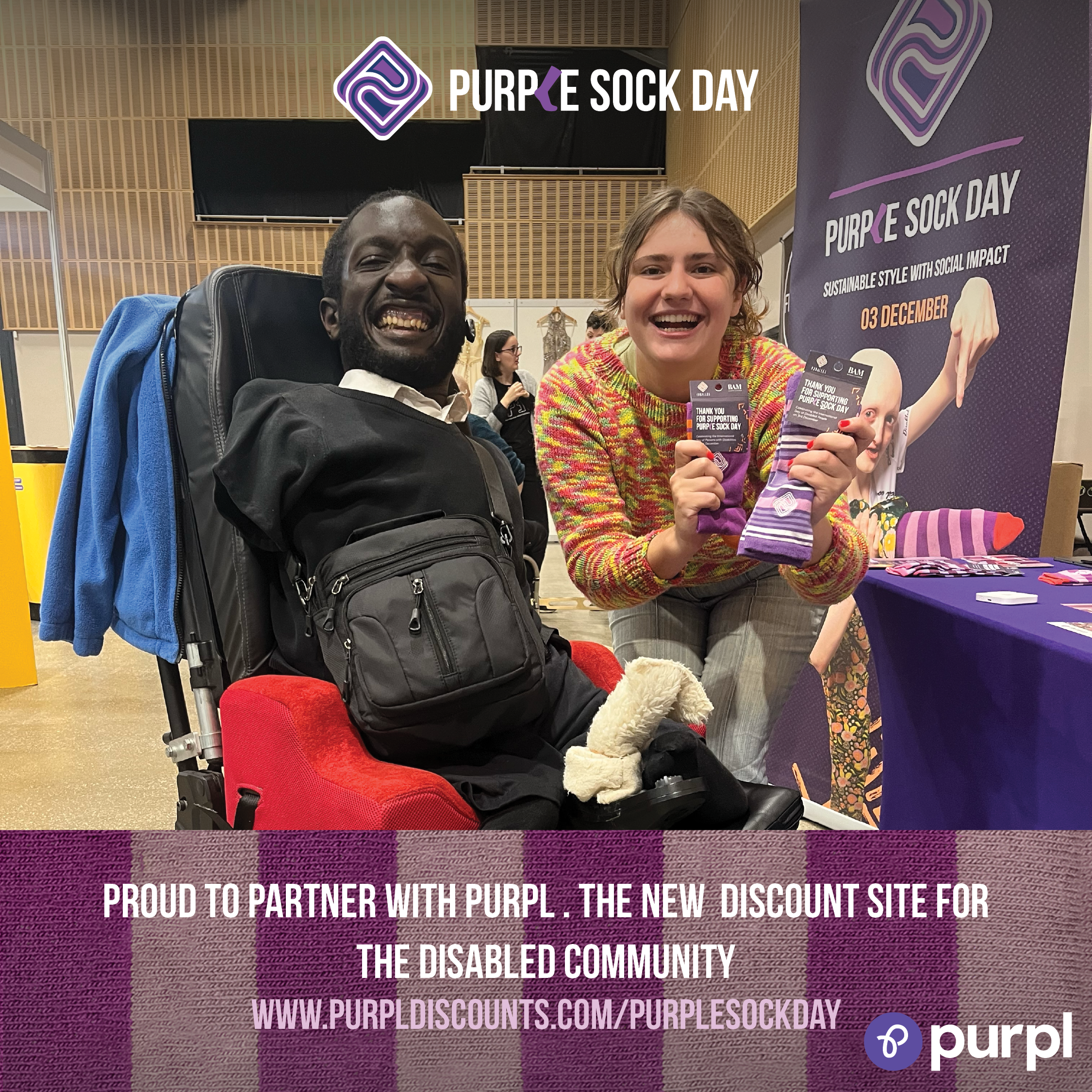 A male wheelchair user smiles to camera next to a woman holding socks, the text reads Purple Sock Day proud to partner with purpl, the new discount site for the disabled community 