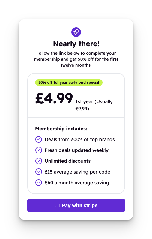 Purpl membership checkout screen offering 50% off the first year at £4.99 (usually £9.99). Includes access to 300+ top brand deals, weekly updates, unlimited discounts, and average savings of £60 a month. Bright purple "Pay with Stripe" button.